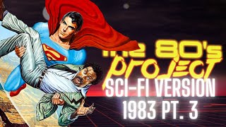 The 80s Project  Watching Every SciFi Film of the 1980s  1983 pt 3 [upl. by Alocin]