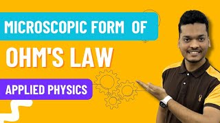 ENGINEERING PHYSICS  Microscopic Form Of Ohms Law  Formula explained in detail 2023  24 [upl. by Stafford200]