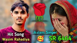 Aslam Singer New Song SR 6464 Full Song Aslam Singer Zamidar [upl. by Ingrid]