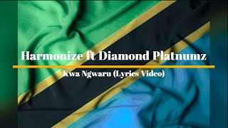 Harmonize Ft Diamond Platnumz  KwangwaruLYRICS VIDEO [upl. by Ardnaeed]