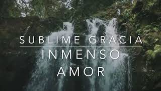 Sublime Gracia Amazing Grace en español con letra [upl. by Jocko]