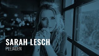 Sarah Lesch  Plejaden [upl. by Yovonnda]