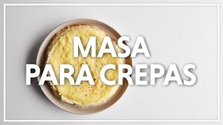 Masa para Crepas [upl. by Leonie]