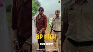 Bp High  MASOOM SHARMA  Upasna Gehlot  New Haryanvi Song 2024  Haryanvi Songs [upl. by Stouffer533]