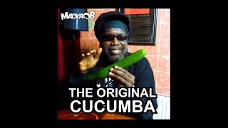 The ORIGINAL CUCUMBA Video Macka Bs Medical Monday [upl. by Cathi804]