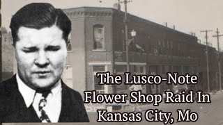 Pretty Boy Floyd And The Location Of The LuscoNote Flower Shop Raid In Kansas City [upl. by Lyns]