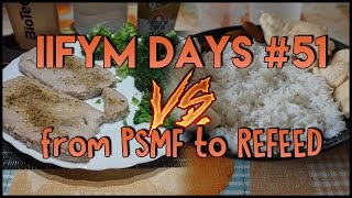 from PSMF to REFEED  IIFYM DAYS 51 [upl. by Verlie]