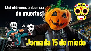 La diabólica jornada 15 en la liga MX  La máquina panteonera y el diablo asustan a cualquiera [upl. by Swihart]