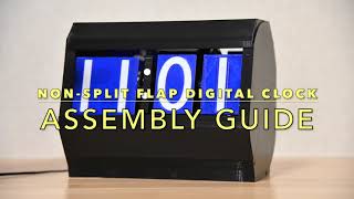 Assembly Guide of quotNonSplit Flap Digital Clockquot [upl. by Yrahca142]