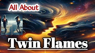 All About Twin Flames 🔥🔥♥♥🫂🫂🫂 [upl. by Gavin]