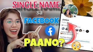 PAANO MAG SINGLE NAME SA FACEBOOK 2023  OLD AND NEW ACCOUNT [upl. by Yrad962]