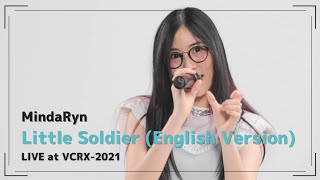 MindaRyn  Little Soldier English Version  Live performance Video from VCRX2021 [upl. by Ailema201]