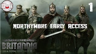 Northymbre Campaign Gameplay 1  Total War Saga Thrones of Britannia  Early Access [upl. by Chitkara]