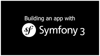 Building a Symfony 3 App  Part 1 [upl. by Cathlene570]