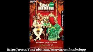 Sadi Gali Lehmber Hussainpuri Tanu Weds Manu 2011  Full Song [upl. by Nelad631]