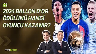 2024 Ballon Doru hangi oyuncu kazanır Avrupa maçları Ancelotti  Avrupa Stüdyosu [upl. by Eiruam]