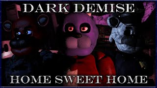 Gmod Fnaf Dark Demise quotHome Sweet Homequot Season 3 Episode 3 [upl. by Margetts]