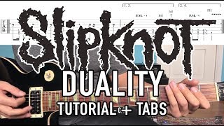 Duality  Slipknot Guitar Lesson  Tab [upl. by Enautna804]