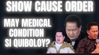 MAY MEDICAL CONDITIONS DAW PO SI QUIBOLOY SHOW CAUSE ORDER 48 HOURS LEFT [upl. by Kinsman265]