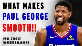 How To Workout To Play Smooth Paul George Workout Breakdown [upl. by Naired62]