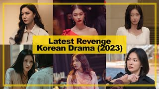 LATEST【Revenge】KOREAN Drama《2023》┃ Badass Female Lead [upl. by Ynnam660]