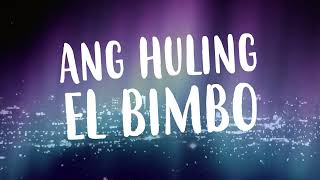 Ang Huling El Bimbo The Hit Musical  AlapaapOverdrive Full Instrumental Musical Version [upl. by Etteval]