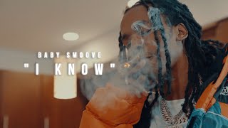 Baby Smoove  quotI Knowquot Official Music Video [upl. by Leasi653]