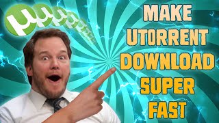 How to Make uTorrent Download Speed Super Fast 2021 Best and Safest Way [upl. by Custer]