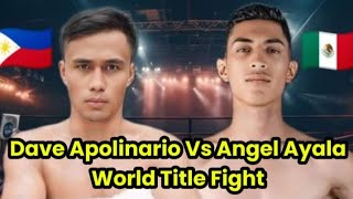 Dave Apolinario Vs Angel Ayala World Title Bakbakan [upl. by Enriqueta]