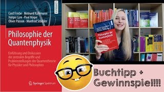 Philosophie der Quantenphysik  Buchrezension  GEWINNSPIEL [upl. by Torrey958]