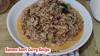 Banana heart Curry Recipe with Coconut milk  Banana heart Curry Recipe  Banana heart recipes [upl. by Ettevey]