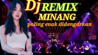 DJ REMIX MINANGBERSAMA DJ TERBAIK KOTA MINANG‼️ [upl. by Miculek]