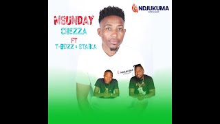 TBozz amp Staika ft Msunday Chezza [upl. by Goodrow]