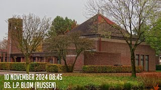 10112024  Ochtenddienst 0845  Goede Herderkerk  ds LP Blom Rijssen [upl. by Yrrem]