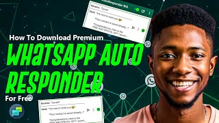 HOW TO DOWNLOAD PREMIUM WHATSAPP AUTORESPONDER FOR FREE [upl. by Little393]