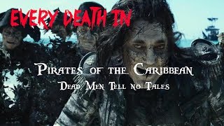 EVERY DEATH IN 86 Pirates of the Caribbean Dead Men Tell no Tales 2017 [upl. by Farr]