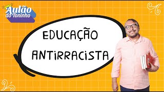 Aula 9  Currículo Antirracista com Profa Shirlei Araújo l Aulão do Toninho Concurso PEI amp ATE [upl. by Haduj418]