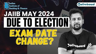 JAIIB MayJune 2024  Due To Election JAIIB Exam 2024 Exam Date Change   by Rajeev Sir [upl. by Allac]