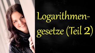 Logarithmengesetze Teil 2 Logarithmusgesetze Logarithmus Erklärung [upl. by Aseuqram]