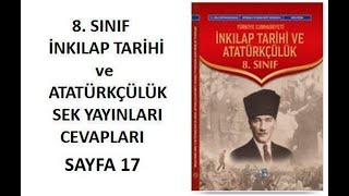 8 Sınıf İnkılap Ders Kitabı Cevapları Sayfa 17 SEK Yayınları inkılaptarihiveatatürkçülük 8sınıf [upl. by Ycnan]