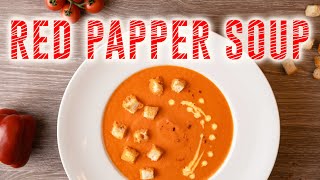 Roasted Red Pepper Soup James Olivers one of the best recipe [upl. by Sudderth]