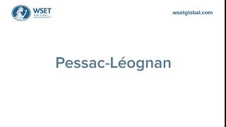 How to say it Pessac Léognan [upl. by Ettelracs]