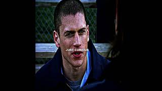 Just Curious  shorts prisonbreak michaelscofield [upl. by Prebo]