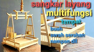 S54 Cara membuat sangkar layang  multifungsi [upl. by Lartnom]