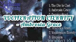 VOCIFERATION ETERNITY Ambrosia Grace [upl. by Airdni874]