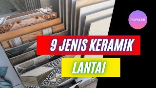 9 Jenis Keramik yang Paling Sering Dipakai pada Bangunan [upl. by Riehl]