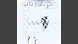 Carta para Dios Sped Up [upl. by Templia222]