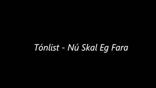 Tónlist  Nú Skal Eg Aftur Fara [upl. by Notneiuq195]