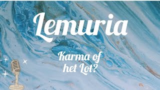 LEMURIA  KARMA OF LOT 🛞  PATRONEN DOORBREKEN [upl. by Yreved832]