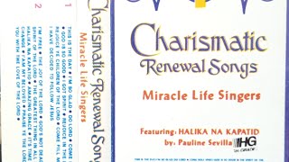 Miracle Life Singers  Charismatic Renewal Songs Full Album [upl. by Aztinad]